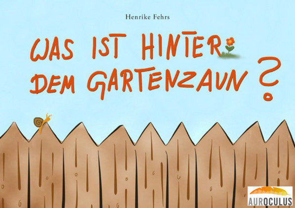 Was ist hinter dem Gartenzaun? main product photo