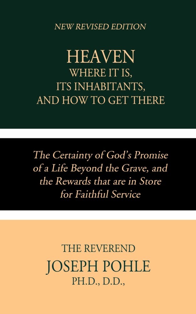 Heaven; Where it is, Its Inhabitants, and How to Get There main product photo