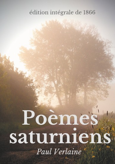 Poèmes saturniens (édition intégrale de 1866) main product photo