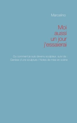 Moi aussi, un jour, j&apos;essaierai !