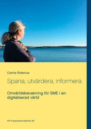Spana, utvärdera, informera