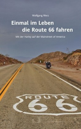 Einmal im Leben die Route 66 fahren