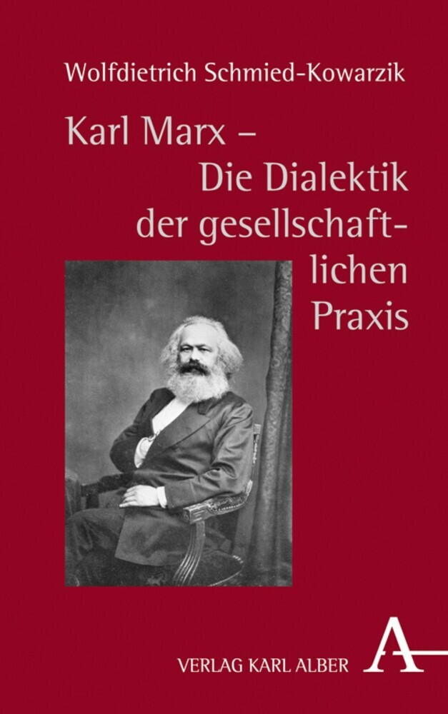 Karl Marx - Die Dialektik der gesellschaftlichen Praxis main product photo