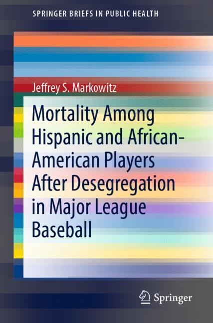 Mortality Among Hispanic and African-American Players After Desegregation in Major League Baseball main product photo