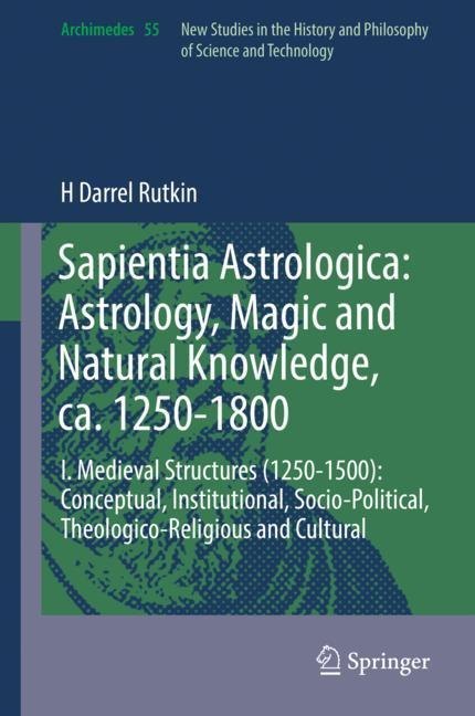 Sapientia Astrologica: Astrology, Magic and Natural Knowledge, ca. 1250-1800 main product photo