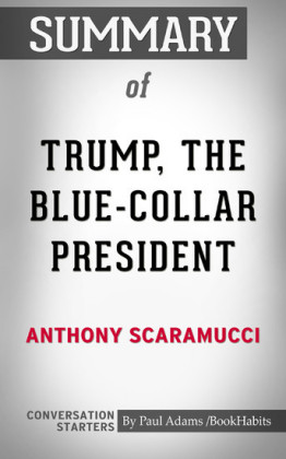 Summary of Trump, the Blue-Collar President: Conversation Starters