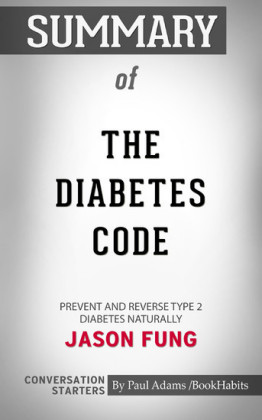 Summary of The Diabetes Code: Prevent and Reverse Type 2 Diabetes Naturally: Conversation Starters