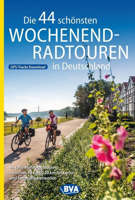Die 44 schönsten Wochenend-Radtouren in Deutschland mit GPS-Tracks main product photo