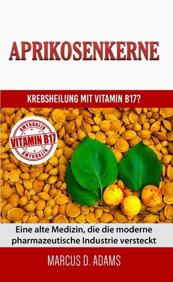 Aprikosenkerne - Krebsheilung mit Vitamin B17 main product photo