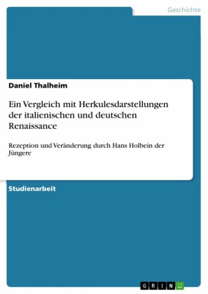 Ein Vergleich mit Herkulesdarstellungen der italienischen und deutschen Renaissance