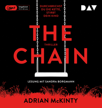 The Chain - Durchbrichst du die Kette, stirbt dein Kind, 1 Audio-CD, 1 MP3