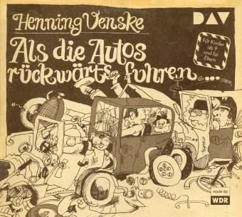 Als die Autos rückwärts fuhren ..., 1 Audio-CD
