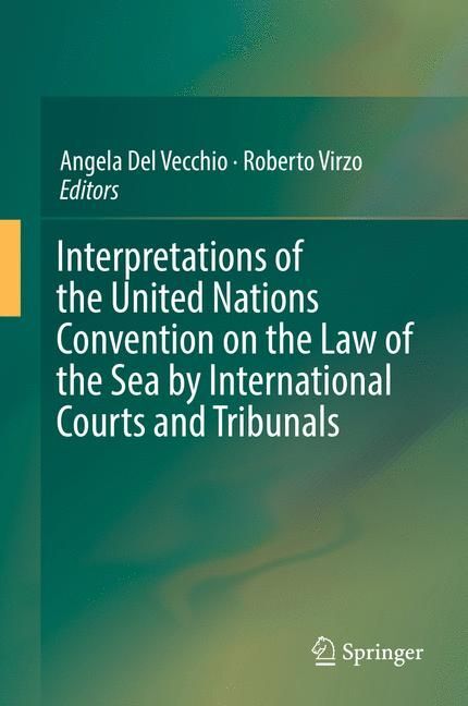 Interpretations of the United Nations Convention on the Law of the Sea by International Courts and Tribunals main product photo