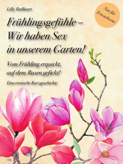 Frühlingsgefühle - Wir haben Sex in unserem Garten! main product photo