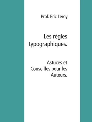 Les règles typographiques.