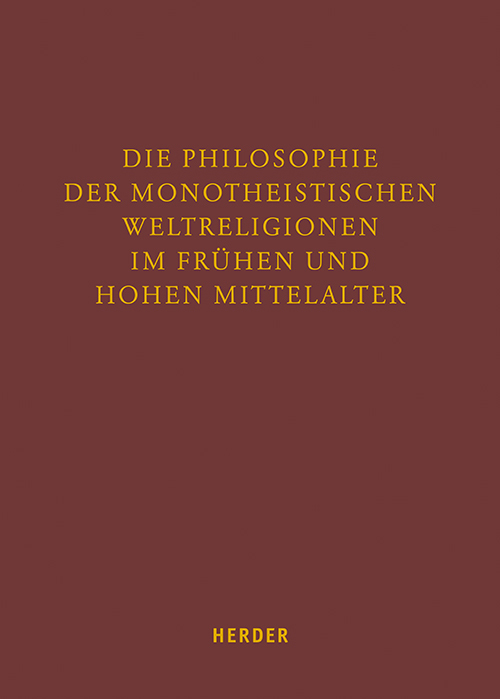 Die Philosophie der monotheistischen Weltreligionen im frühen und hohen Mittelalter main product photo