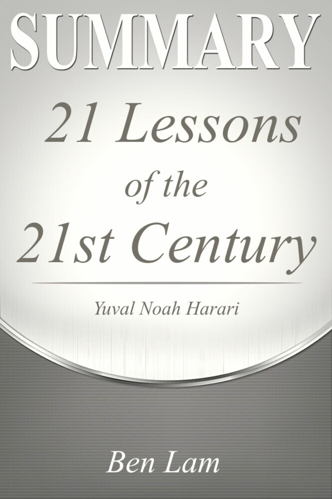 Summary of 21Lessons for the 21st Century by Yuval Noah Harari main product photo