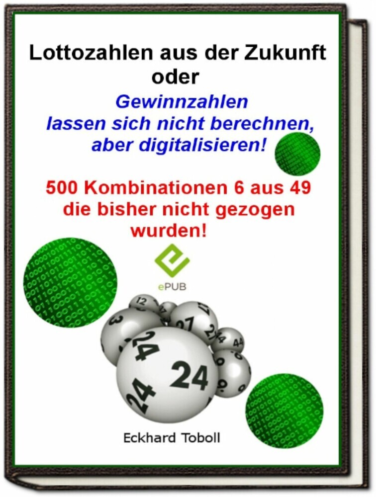 'Lottozahlen aus der Zukunft oder Gewinnzahlen lassen sich nicht berechnen- aber digitalisieren' main product photo