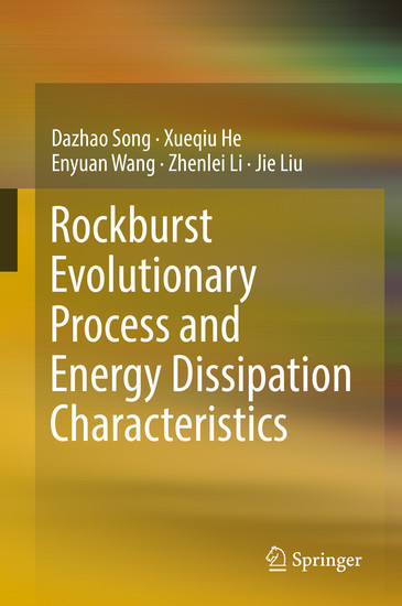 Rockburst Evolutionary Process and Energy Dissipation Characteristics main product photo