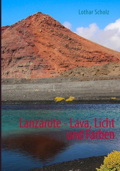 Lanzarote - Lava, Licht und Farben main product photo