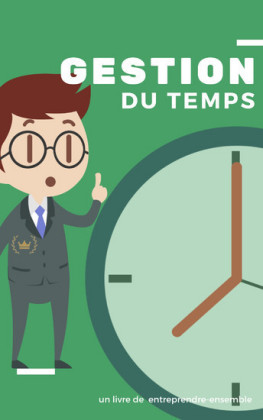 Comment gérer et optimisé sont temps de travail