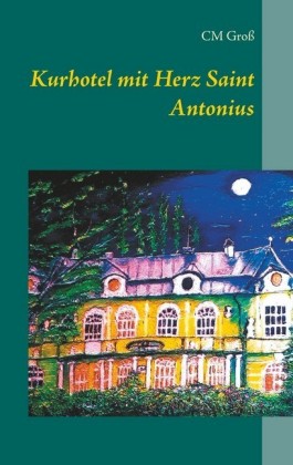 Kurhotel mit Herz Saint Antonius