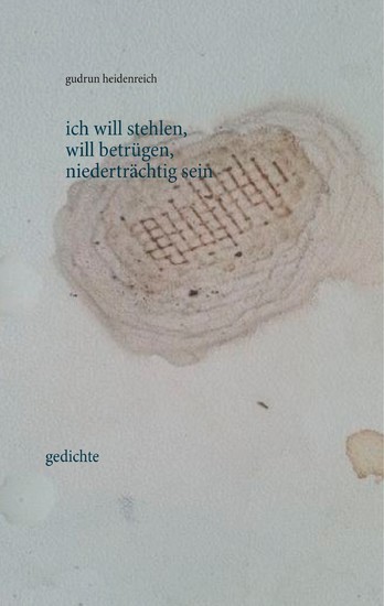 ich will stehlen, will betrügen, niederträchtig sein main product photo