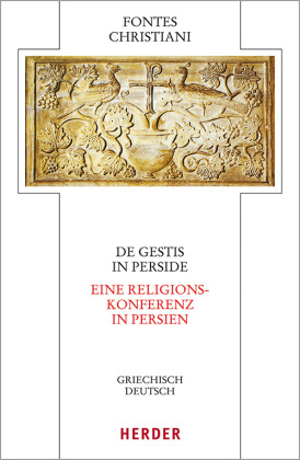 De gestis in Perside - Eine Religionskonferenz in Persien