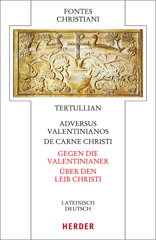 Adversus Valentinianos/De carne Christi - Gegen die Valentinianer/Über den Leib Christi main product photo