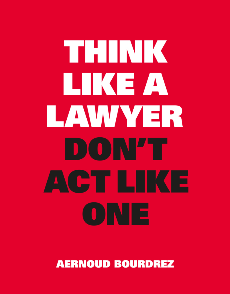 Think Like a Lawyer, Don't Act Like One main product photo