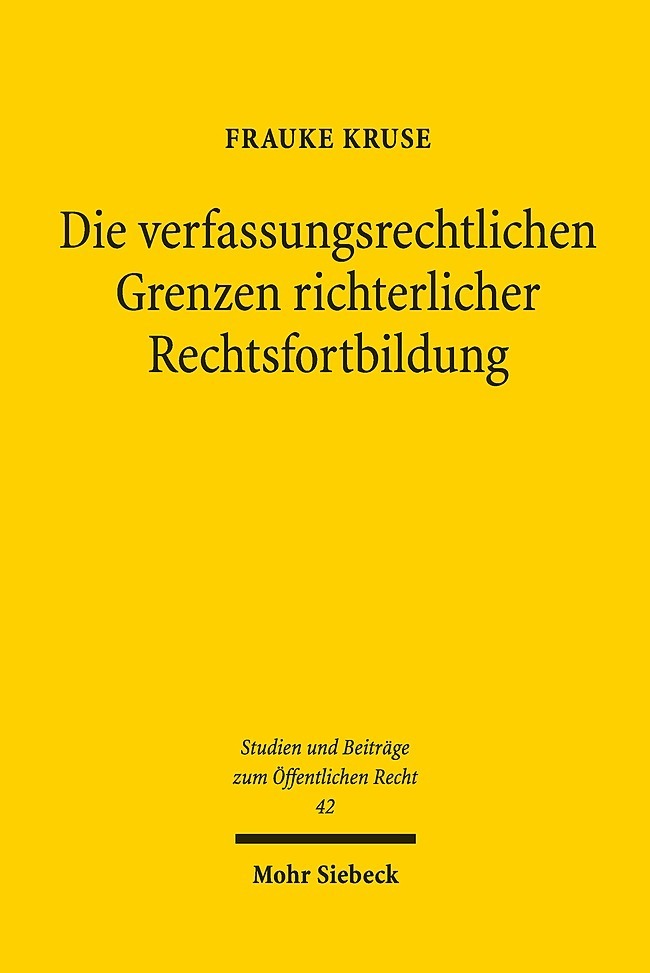 Die verfassungsrechtlichen Grenzen richterlicher Rechtsfortbildung main product photo
