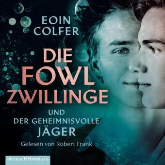 Die Fowl-Zwillinge und der geheimnisvolle Jäger (Die Fowl-Zwillinge 1), 2 Audio-CD, 2 MP3