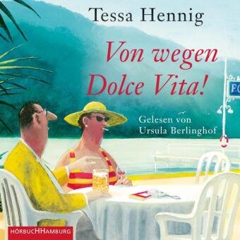 Von wegen Dolce Vita!, 2 Audio-CD, 2 MP3
