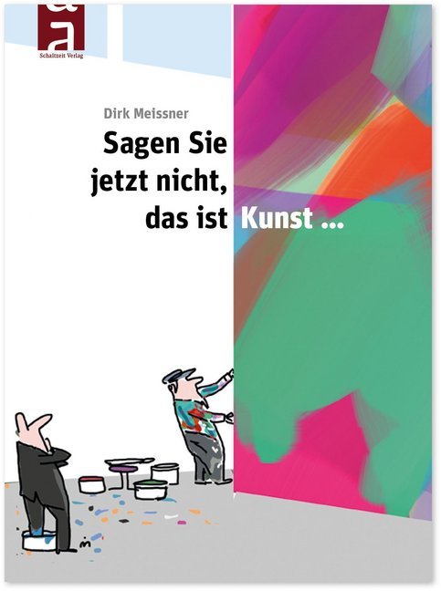 Sagen Sie jetzt nicht, das ist Kunst... main product photo