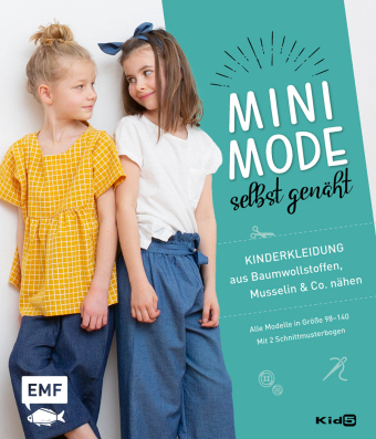 Minimode selbst genäht - Kinderkleidung aus Baumwollstoffen, Musselin und Co. nähen