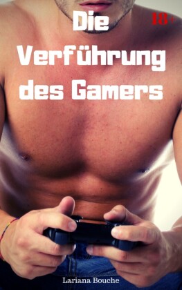 Die Verführung des Gamers