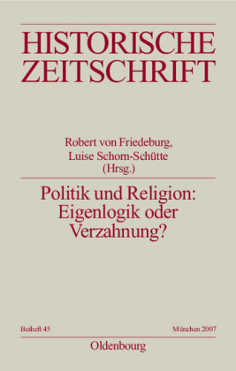 Politik und Religion: Eigenlogik oder Verzahnung?