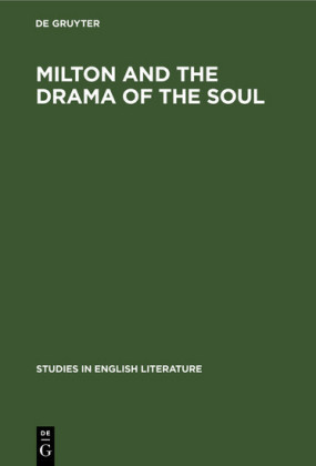 Milton and the drama of the soul