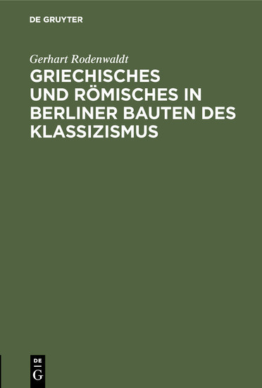 Griechisches und Römisches in Berliner Bauten des Klassizismus main product photo