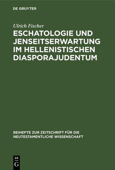 Eschatologie und Jenseitserwartung im hellenistischen Diasporajudentum main product photo