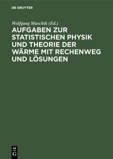 Aufgaben zur Statistischen Physik und Theorie der Wärme mit Rechenweg und Lösungen main product photo