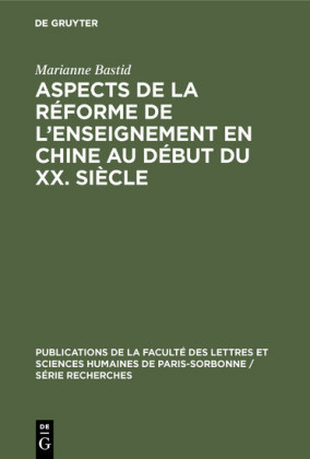 Aspects de la réforme de l'enseignement en Chine au début du XX. siècle