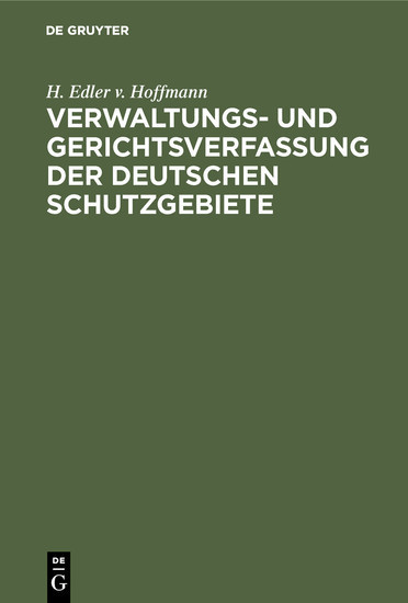 Verwaltungs- und Gerichtsverfassung der deutschen Schutzgebiete main product photo