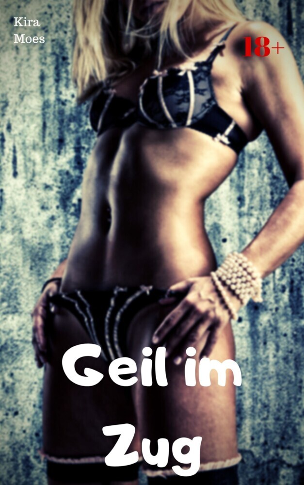 Geil im Zug main product photo