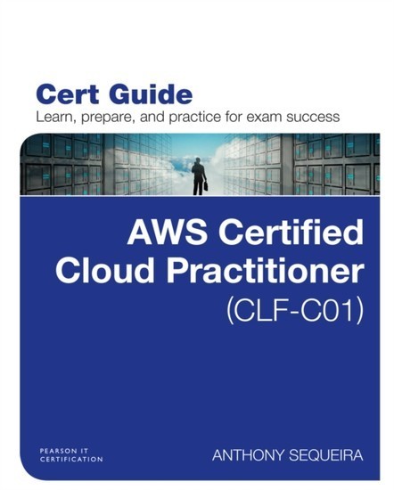 AWS Certified Cloud Practitioner (CLF-C01) Cert Guide main product photo