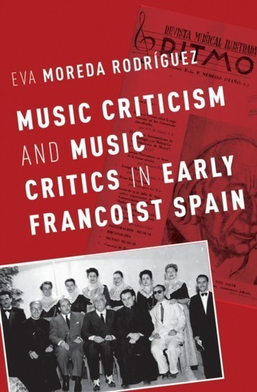 Music Criticism and Music Critics in Early Francoist Spain main product photo