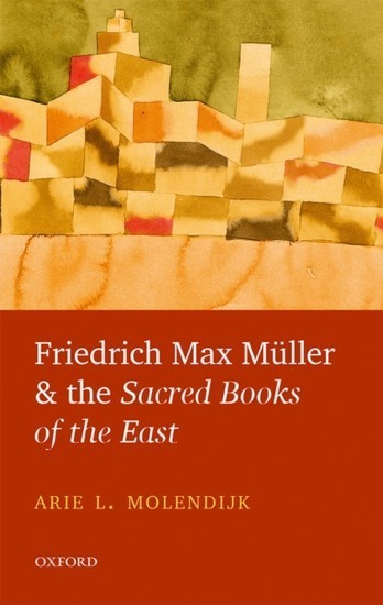Friedrich Max Muller and the Sacred Books of the East main product photo
