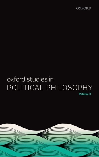 Oxford Studies in Political Philosophy, Volume 2 main product photo