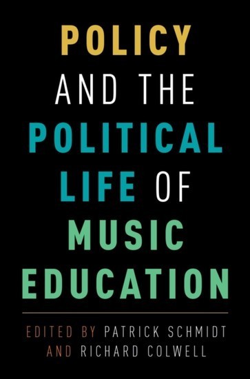 Policy and the Political Life of Music Education main product photo