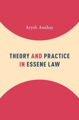 Theory and Practice in Essene Law